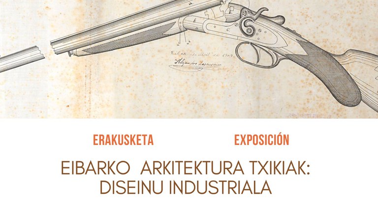 Miniarquitecturas eibarresas: diseño industrial